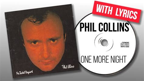 lyrics of one more night by phil collins|phil collins overleden.